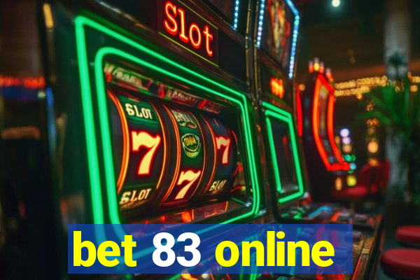 bet 83 online